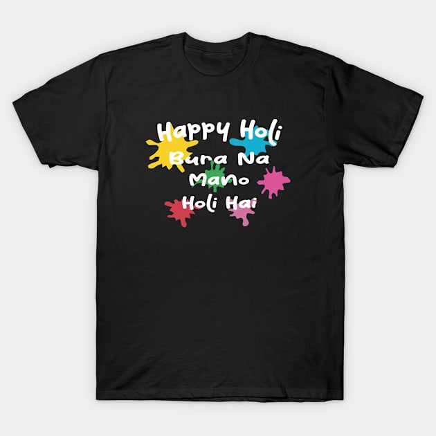 Happy Cool Holi Indian Celebration T-Shirt by Aidyns